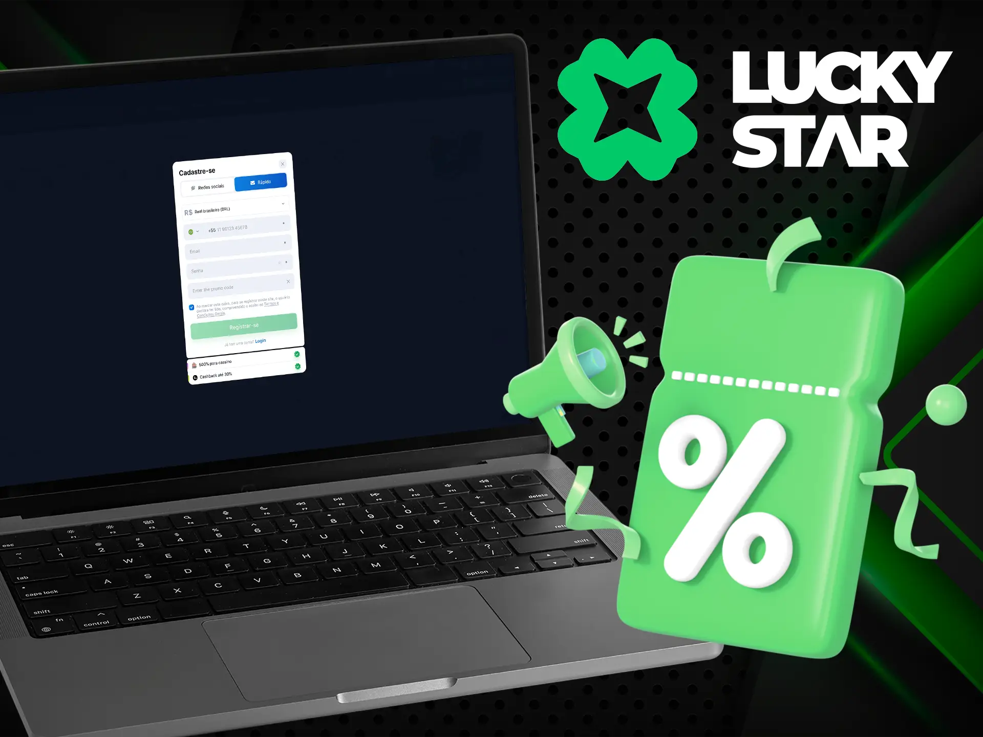 Aplique o código promocional quando criar uma conta Lucky Star e receba bónus.
